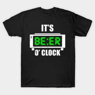 It's Beer O' Clock T-Shirt